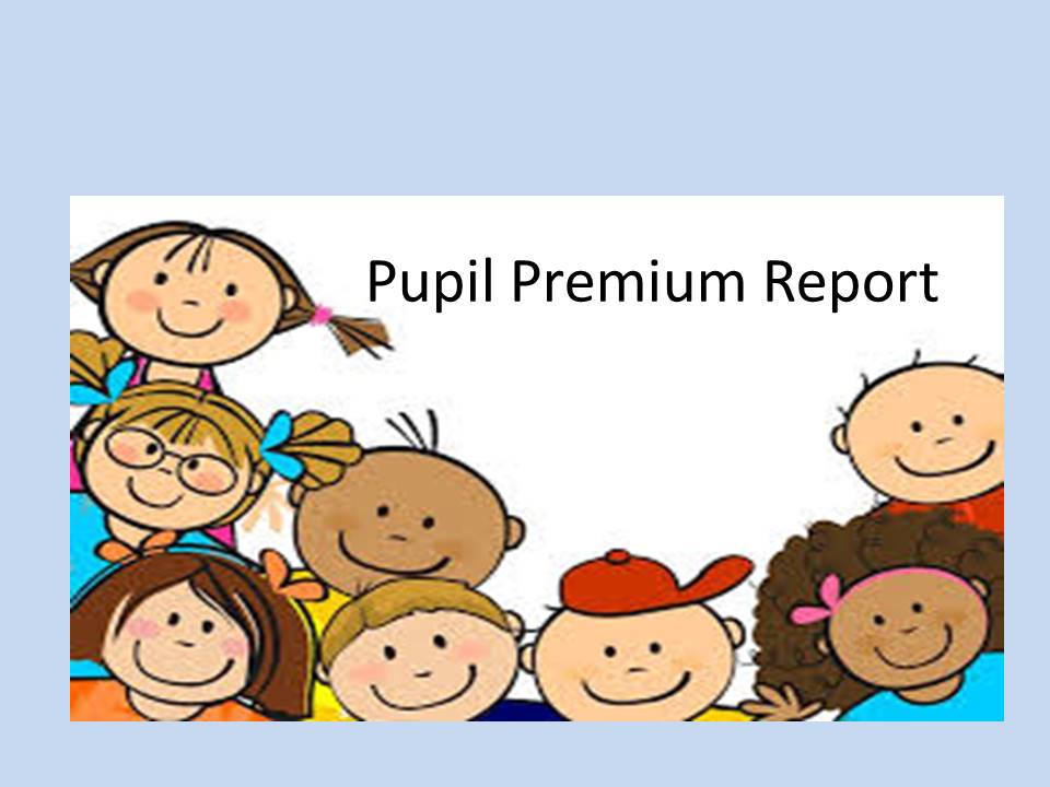 Pupil Premium Report